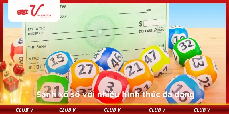 Sảnh xổ số với nhiều hình thức đa dạng