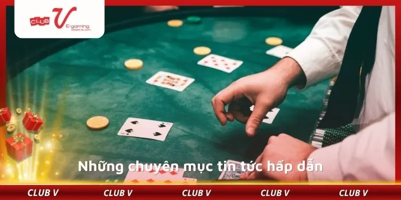 Những chuyên mục tin tức hấp dẫn